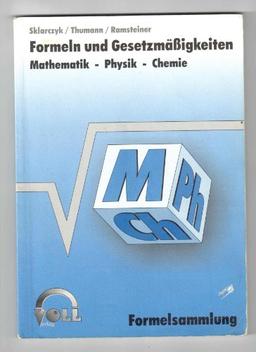 Formelsammlung Mathematik, Physik, Chemie