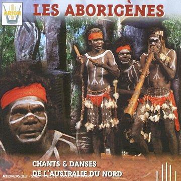 The Aborigines-Lieder & Tänze aus Nordaustralien