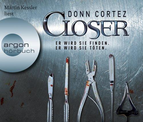 Closer: Er wird sie finden. Er wird sie töten.