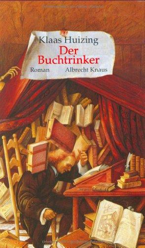 Der Buchtrinker. Zwei Romane und neun Teppiche