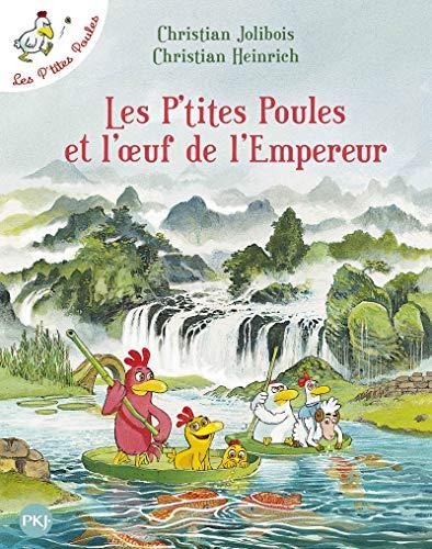 Les p'tites poules. Vol. 17. Les p'tites poules et l'oeuf de l'empereur