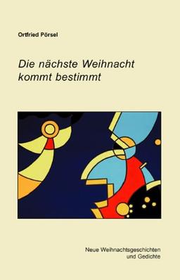 Die nächste Weihnacht kommt bestimmt