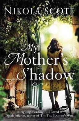 My Mother's Shadow: The unputdownable summer read about a mother's shocking secret that changed everything