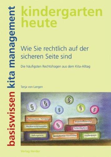 kindergarten heute basiswissen - "Die häufigsten Rechtsfragen aus dem Kita-Alltag"