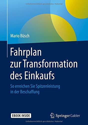 Fahrplan zur Transformation des Einkaufs: So erreichen Sie Spitzenleistung in der Beschaffung