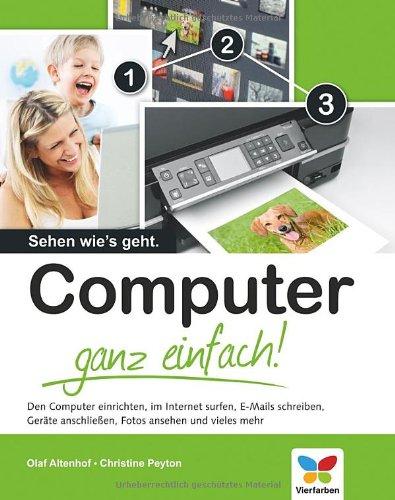 Computer - ganz einfach!: Die Anleitung in Bildern