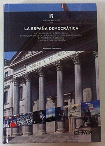 La España democrática: la transición a la democracia, consolidación de la democracia: el Gobierno socialista