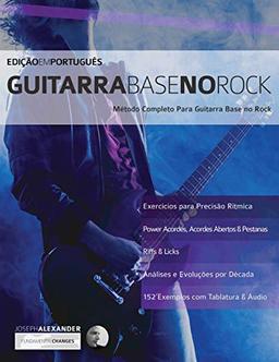 Guitarra Base no Rock: Método Completo Para Guitarra Base no Rock (Guitarra Rock, Band 1)