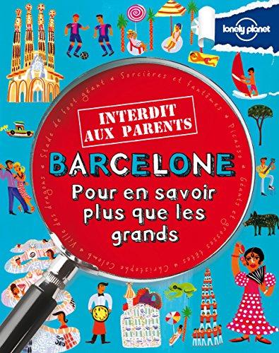 Barcelone : pour en savoir plus que les grands