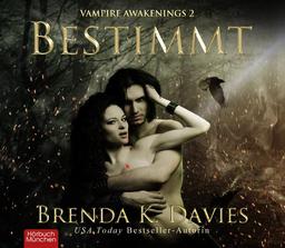 Bestimmt: Vampire Awakenings, Band 2