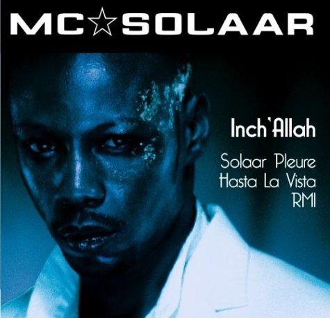 Inch' Allah - Solaar Pleure - Hasta La Vista - Rmi