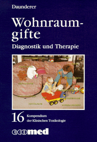 Wohnraumgifte. Diagnostik und Therapie