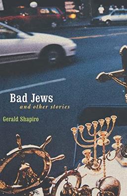 Bad Jews and Other Stories (Bison Book)