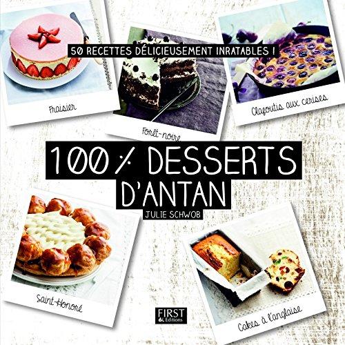 100 % meilleurs desserts d'antan