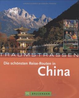 Traumstraßen. Die schönsten Reise-Routen in China