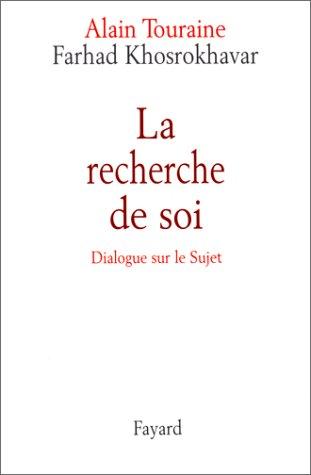 La recherche de soi : dialogue sur le sujet