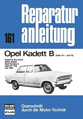 Opel Kadett B   09/1967 bis 07/1973 (Reparaturanleitungen)