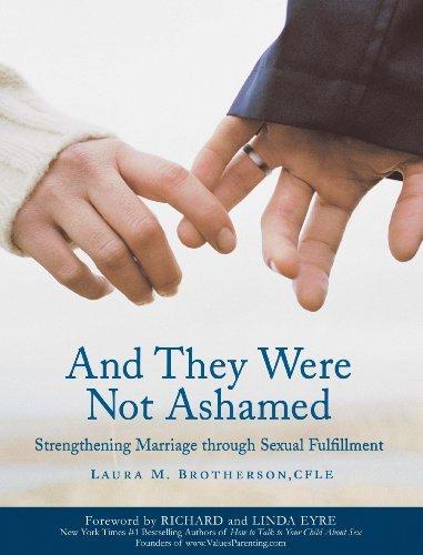 And They Were Not Ashamed: Strengthening Marriage Through Sexual Fulfillment