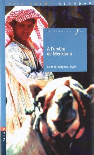 A l'ombra de Menkaura (La Llum del Far, Band 71)