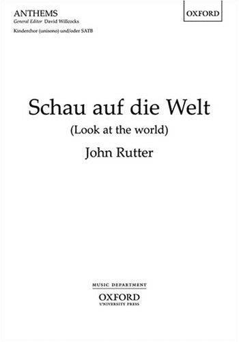 Schau Auf die Welt (Look at the World): Vocal Score