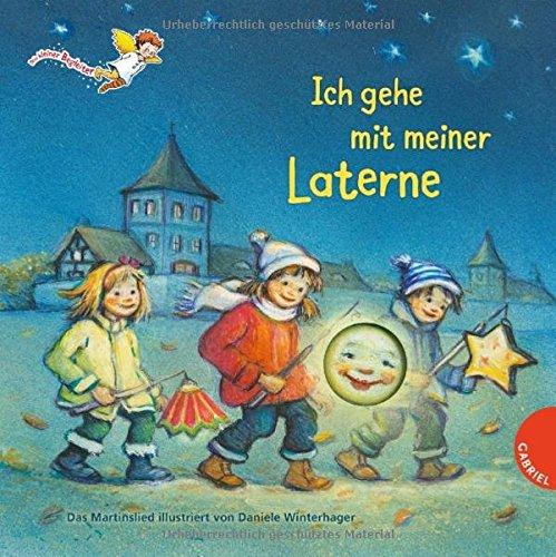 Ich gehe mit meiner Laterne (Dein kleiner Begleiter)