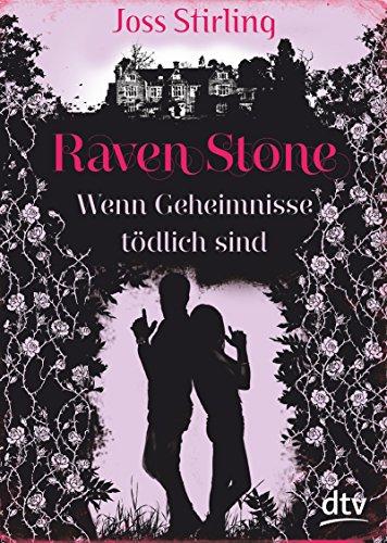 Raven Stone - Wenn Geheimnisse tödlich sind: Roman