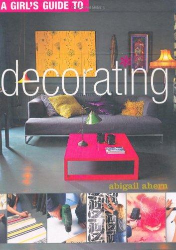 Girl's Guide to Decorating