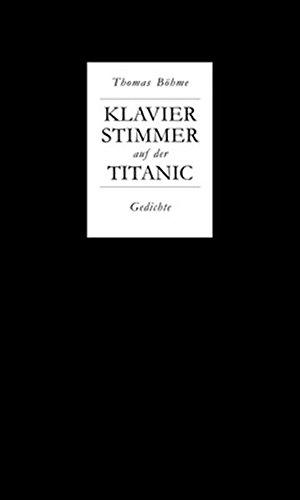 Klavierstimmer auf der Titanic: Gedichte mit drei Forex-Schnitten von Felix M. Furtwängler; Edition Ornament Bd. 21