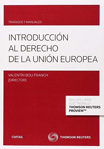 Introducción al Derecho de la Unión Europea (Tratados y Manuales de Derecho)