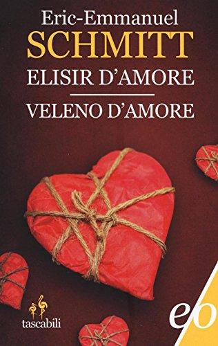 Elisir d'amore-Veleno d'amore (Tascabili e/o)