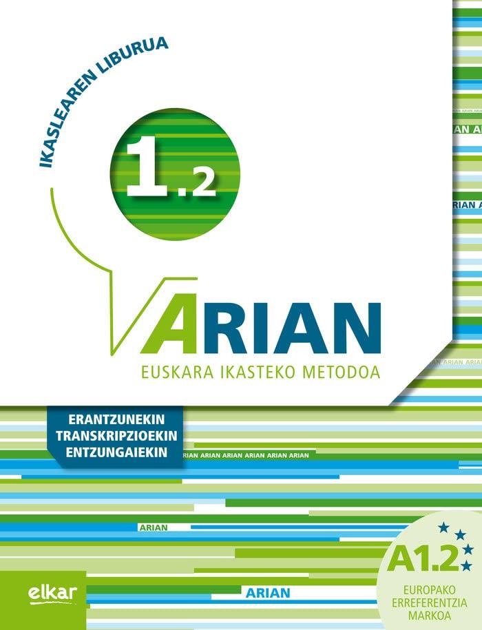 Arian A1.2 : ikaslearen liburua : erantzunak eta transkripzioak: (Erantzunak eta transkripzioak + CD audioa)