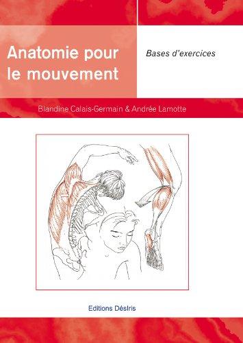 Anatomie pour le mouvement. Vol. 2. Bases d'exercices