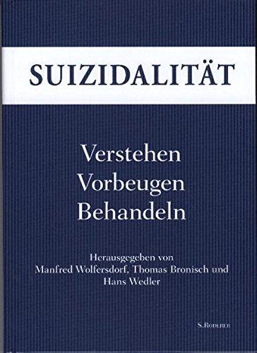 Suizidalität: Verstehen, Vorbeugen, Behandeln