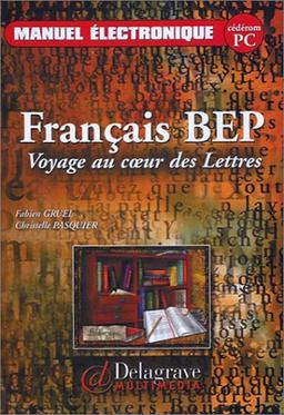 Voyage au coeur des lettres, français BEP : manuel électronique