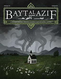 Bayt al Azif #4: A magazine for Cthulhu Mythos roleplaying games