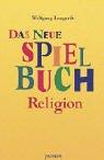 Das neue Spielbuch Religion