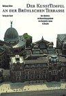 Der Kunsttempel an der Brühlschen Terrasse: Das Akademie- und Ausstellungsgebäude von Constantin Lipsius in Dresden