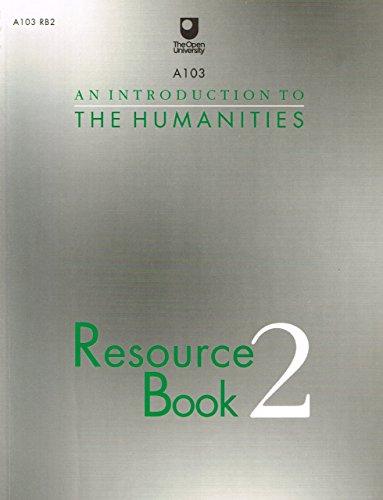 An Introduction to the Humanities: Resource Book (Course A103)