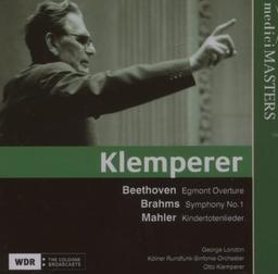 Beethoven: Egmont-Ouvertüre / Brahms: Sinfonie Nr. 1 c-Moll op. 68 / Mahler: Kindertotenlieder