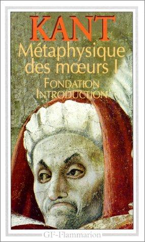 Métaphysique des moeurs. Vol. 1