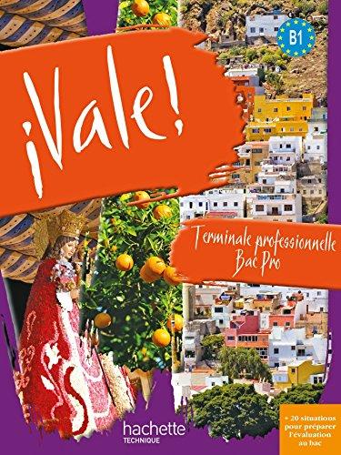 ¡ Vale ! Terminale Bac Pro - CD Audio et DVD - Ed.2011