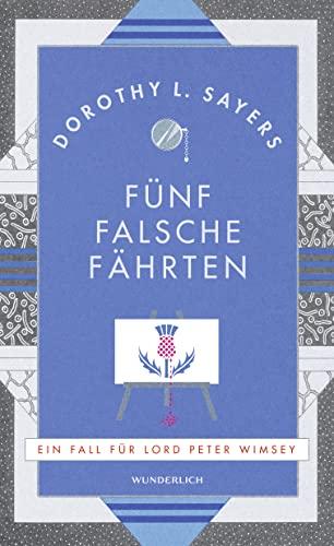 Fünf falsche Fährten: Für Leser:innen von Agatha Christie und Richard Osman (Ein Fall für Lord Peter Wimsey, Band 6)