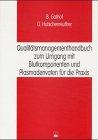 Qualitätsmanagementhandbuch zum Umgang mit Blutkomponenten und Plasmaderivaten für die Praxis