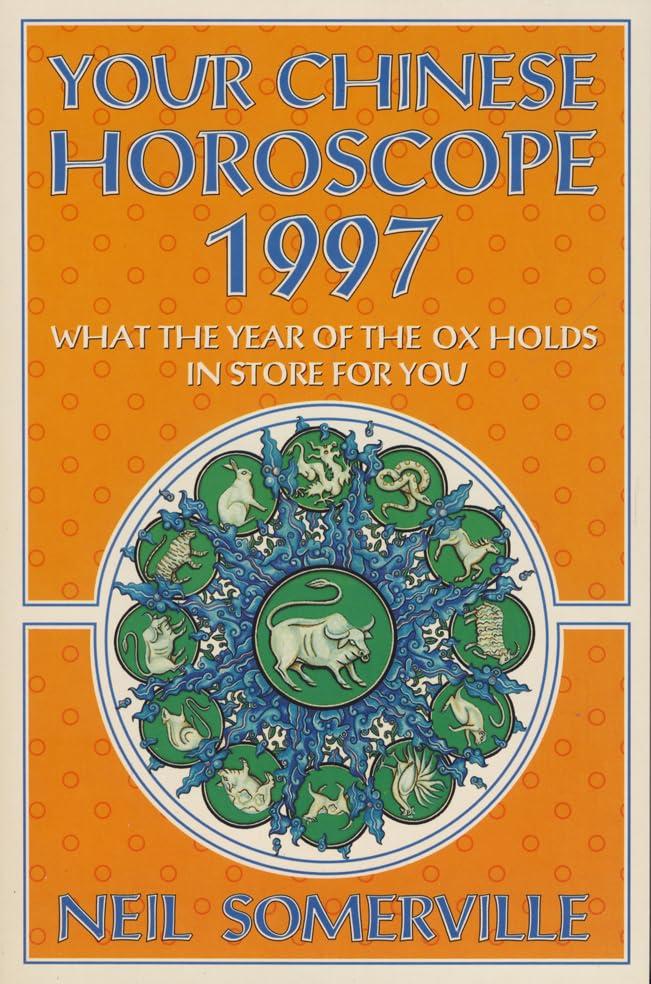 Your Chinese Horoscope for 1997: What the Year of the Ox Holds in Store for You