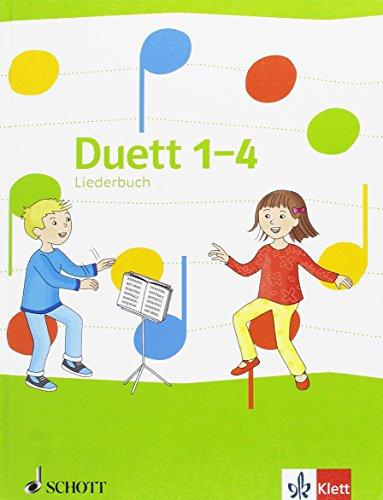 Duett - Neubearbeitung / Liederbuch 1.-4. Schuljahr