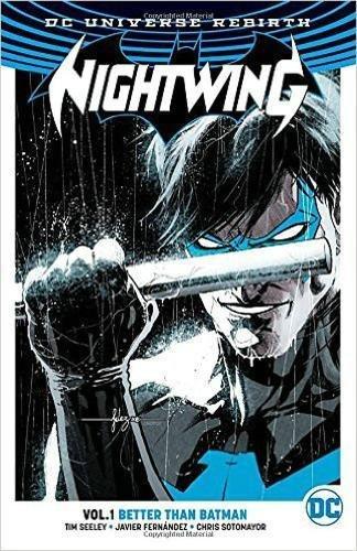 Nightwing Vol. 1: Better Than Batman (Rebirth)