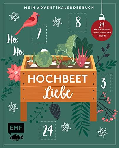 Mein Adventskalender-Buch – Ho, Ho, Hochbeetliebe: 24 überraschende Ideen, Hacks und Projekte für dein Hochbeet – Mit perforierten Seiten: 24 ... dein Hochbeet - Mit perforierten Seiten