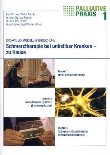 Palliative Praxis 1 - Schmerztherapie bei unheilbar Kranken - zu Hause