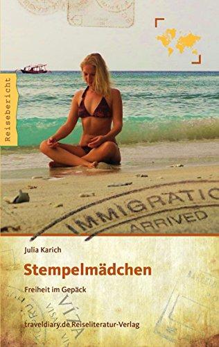 Stempelmädchen: Freiheit im Gepäck