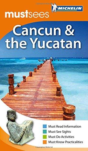 Michelin Must Sees Cancun and the Yucatan